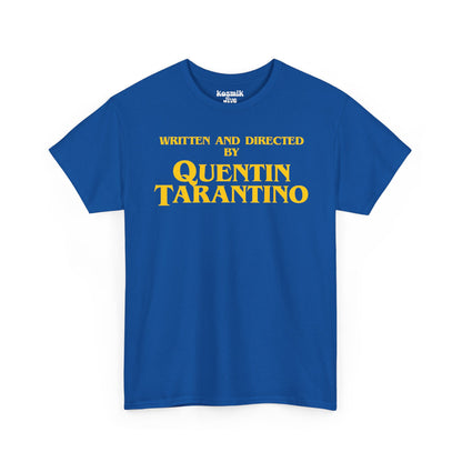 Written and Directed by Quentin Tarantino T-Shirt