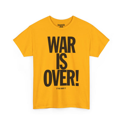 War Is Over T-Shirt