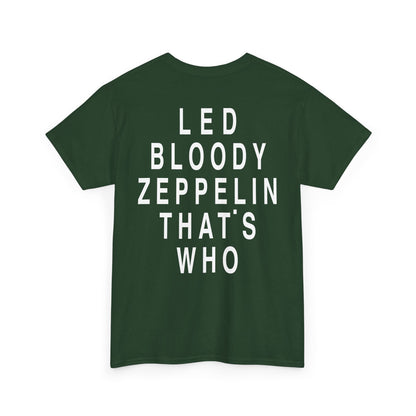 Led Bloody Zeppelin That’s Who T-Shirt – Back Print