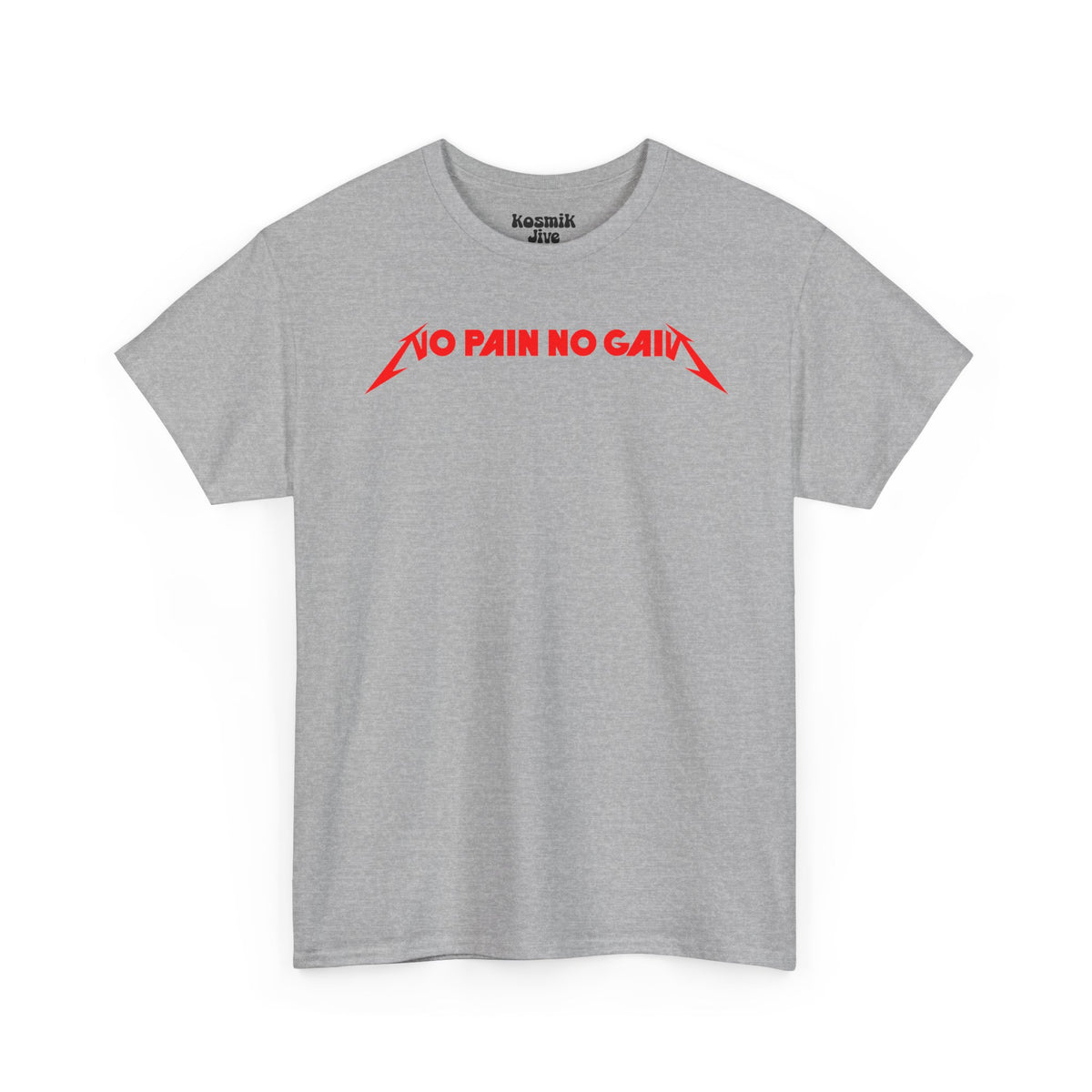 No Pain No Gain T-Shirt