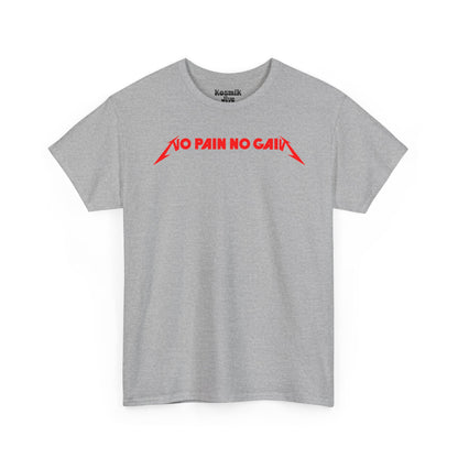 No Pain No Gain T-Shirt