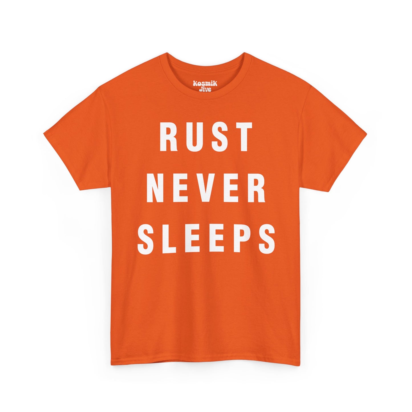 Rust Never Sleeps T-Shirt