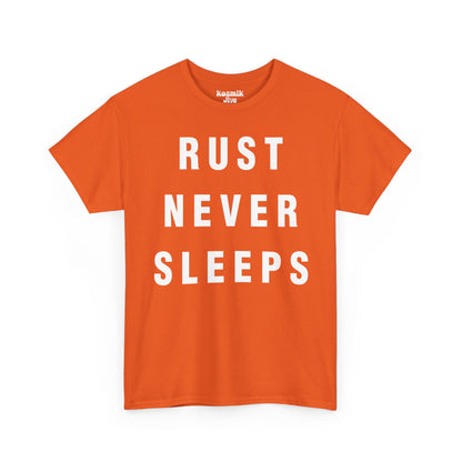 Rust Never Sleeps T-Shirt