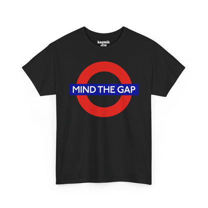 Mind The Gap T-Shirt