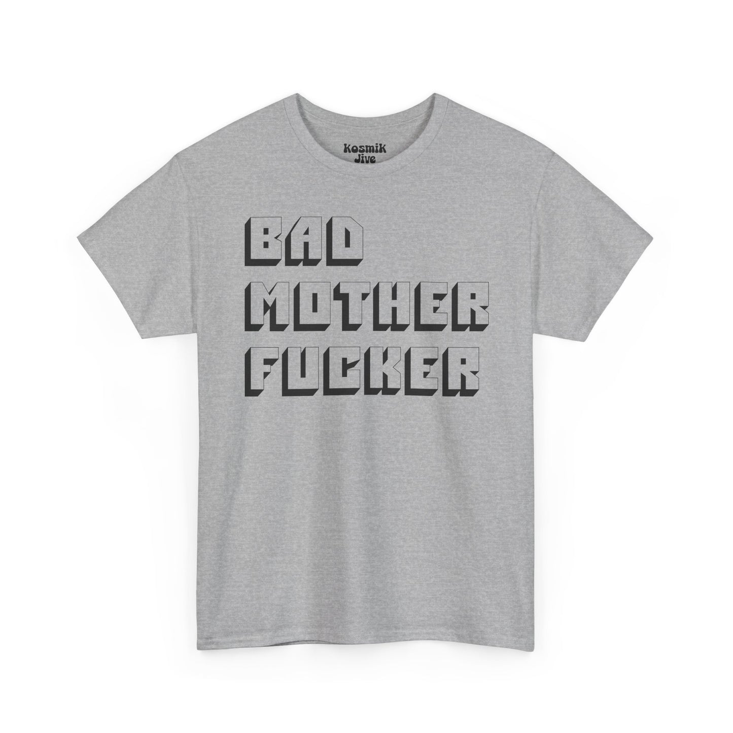 Bad Mother Fucker T-Shirt