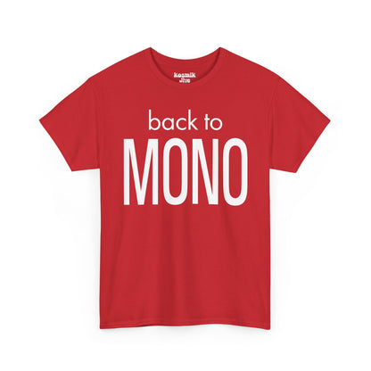Back To Mono T-Shirt
