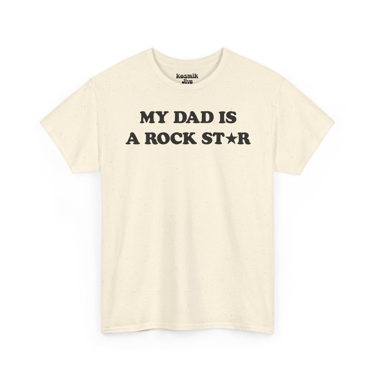 My Dad Is a Rock Star T-Shirt