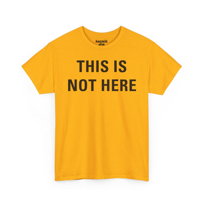 This Is Not Here T-Shirt