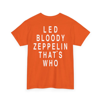 Led Bloody Zeppelin That’s Who T-Shirt – Back Print