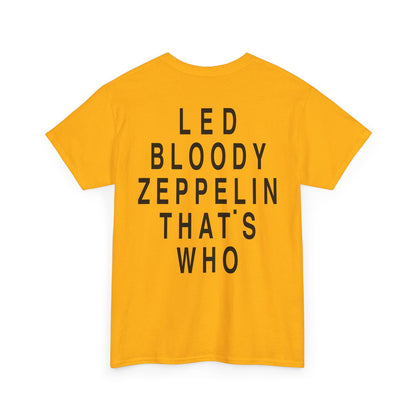 Led Bloody Zeppelin That’s Who T-Shirt – Back Print