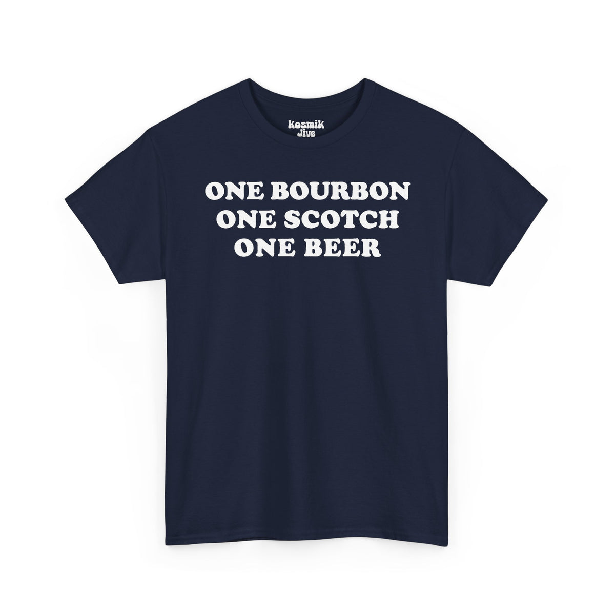 One Bourbon, One Scotch, One Beer T-Shirt