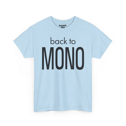 Back To Mono T-Shirt