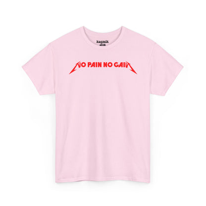 No Pain No Gain T-Shirt
