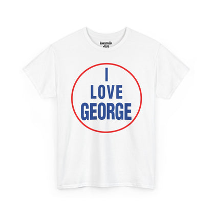 I Love George T-Shirt