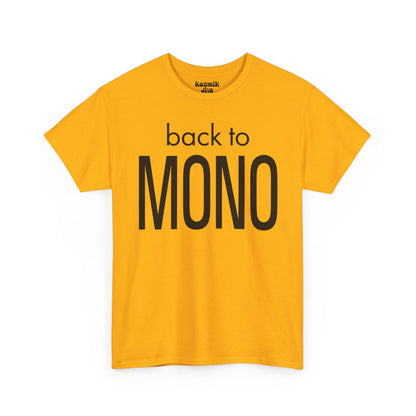 Back To Mono T-Shirt