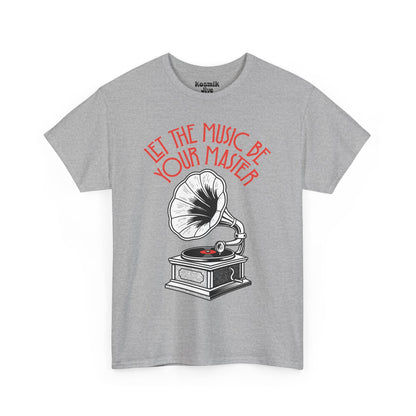 Let the Music Be Your Master T-Shirt