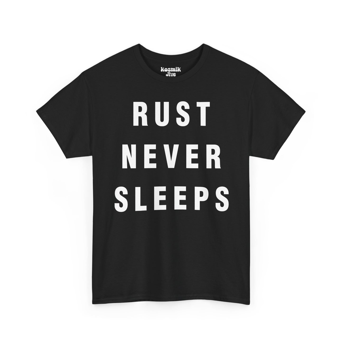 Rust Never Sleeps T-Shirt