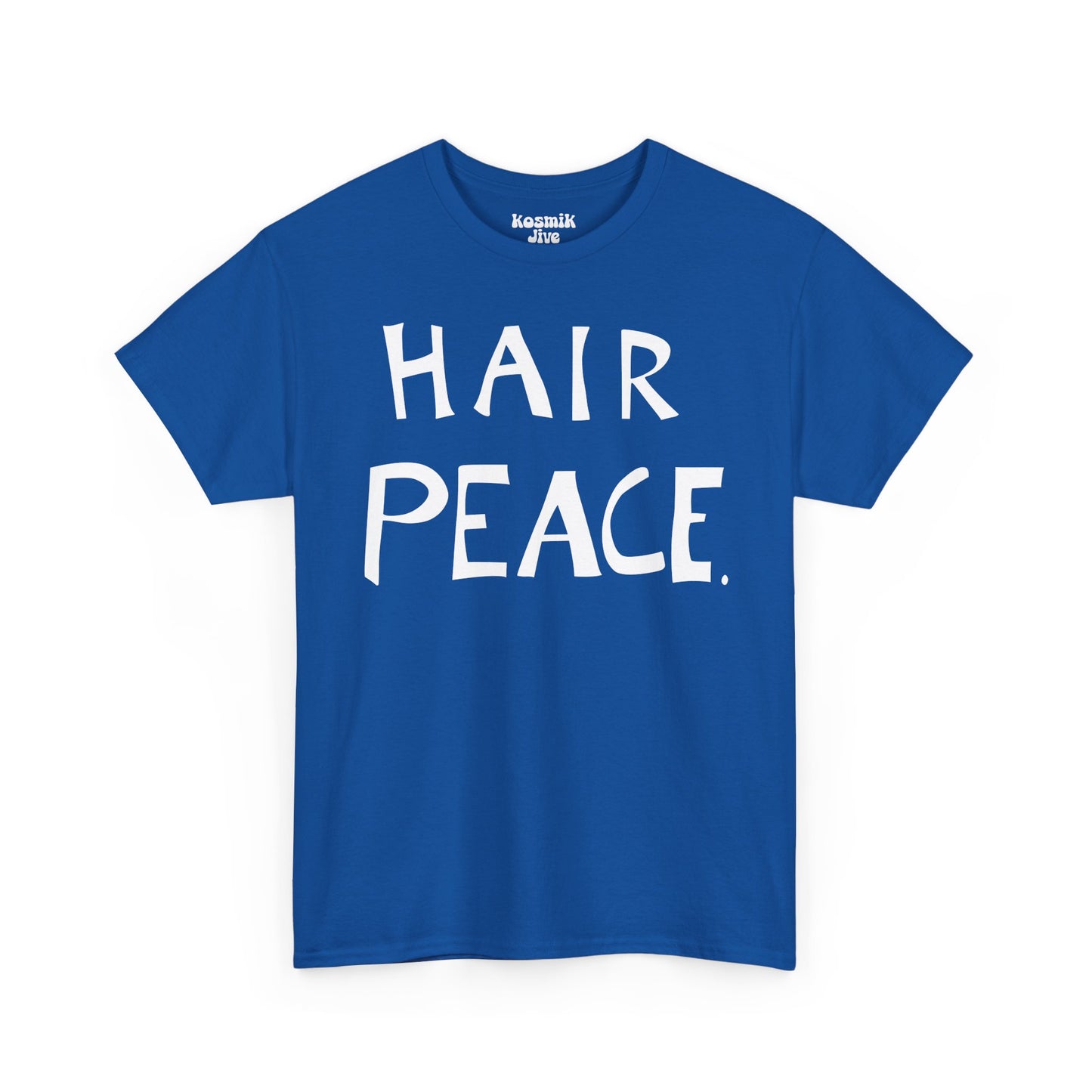 Hair Peace T-Shirt