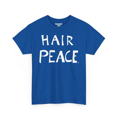 Hair Peace T-Shirt