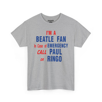 I'm a Beatle Fan T-Shirt