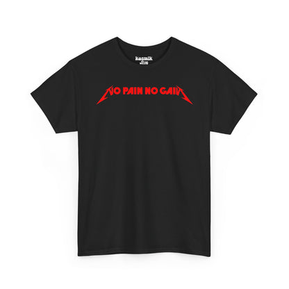 No Pain No Gain T-Shirt