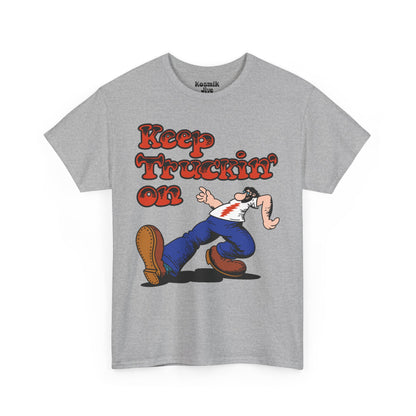Keep Truckin’ On T-Shirt