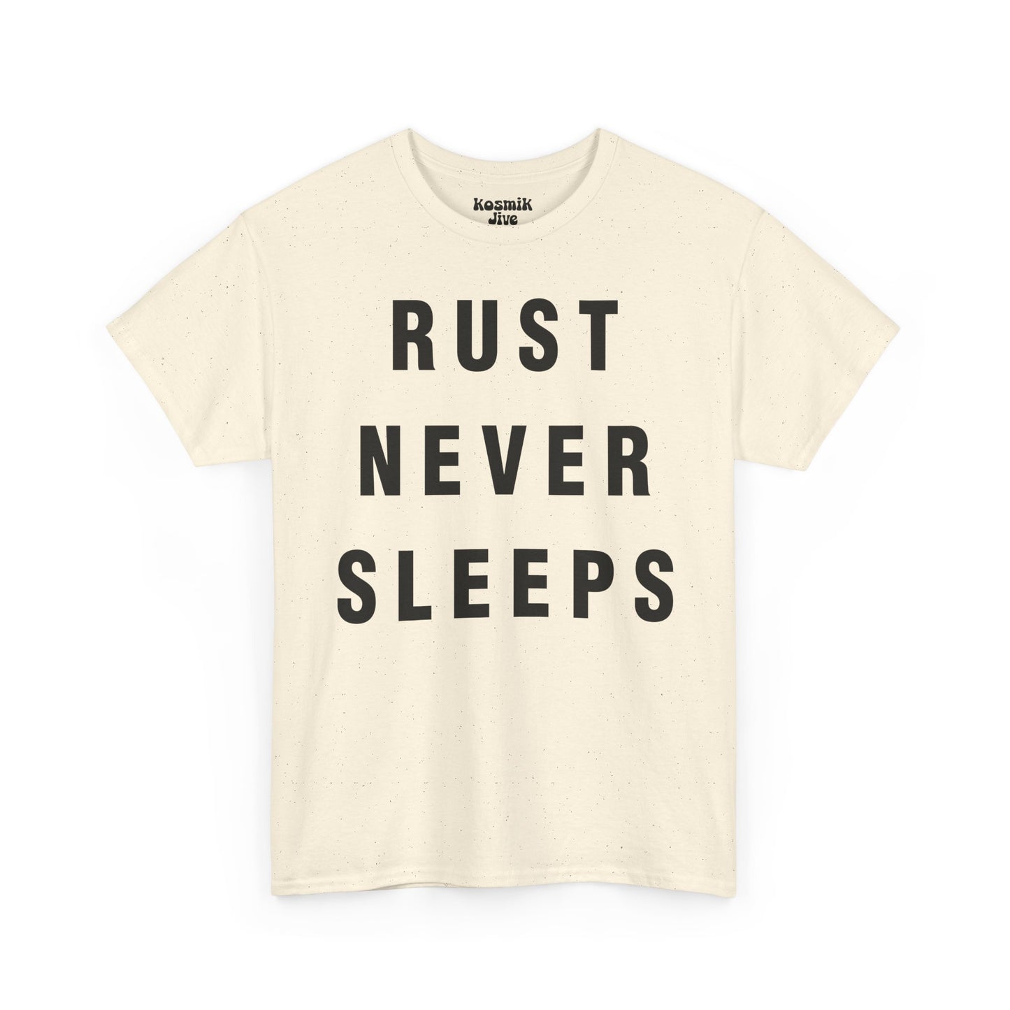 Rust Never Sleeps T-Shirt