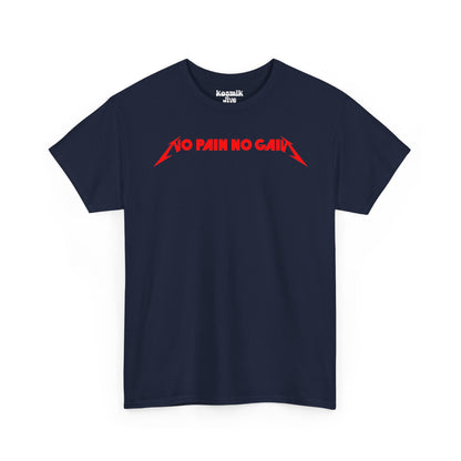 No Pain No Gain T-Shirt
