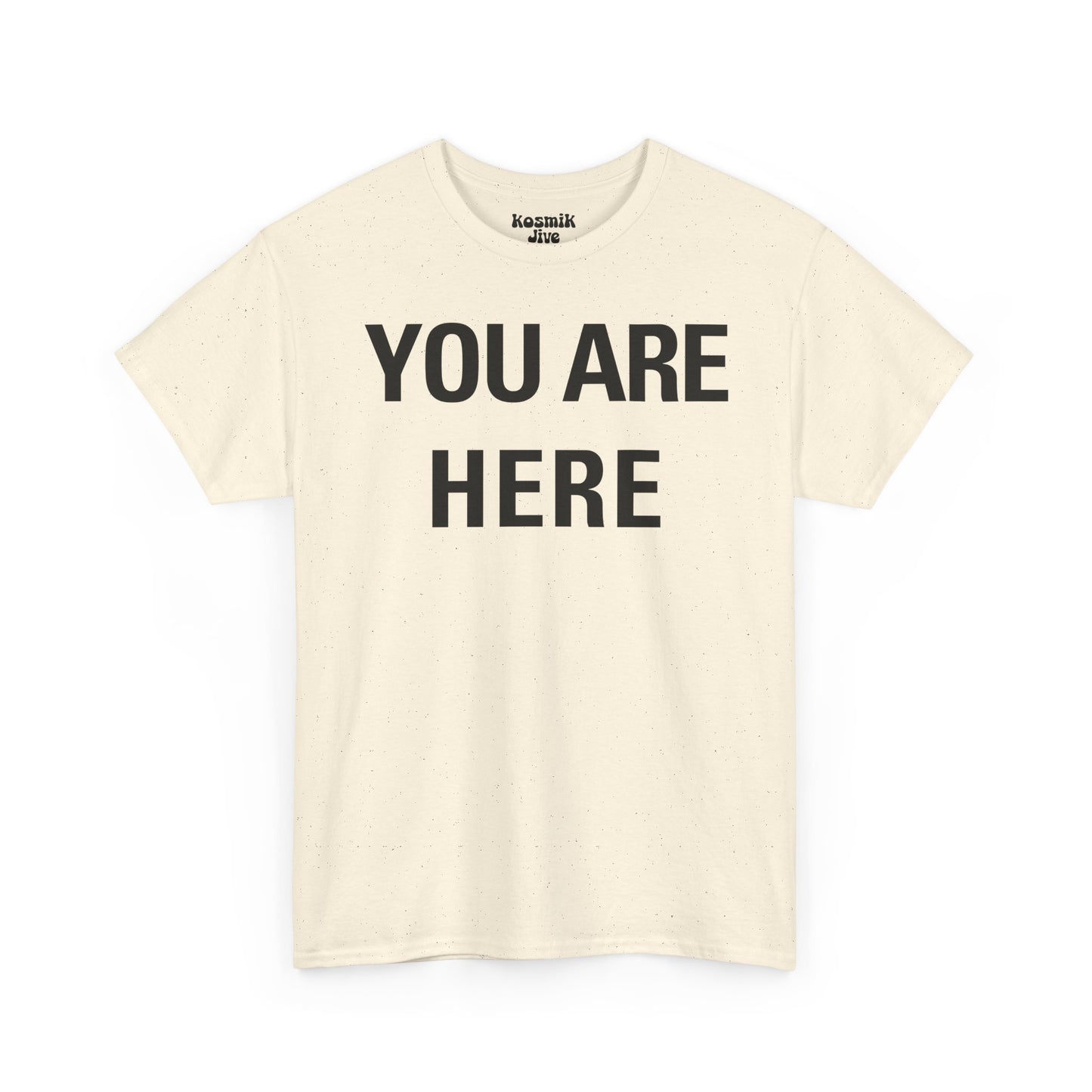 You Are Here T-Shirt