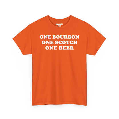 One Bourbon, One Scotch, One Beer T-Shirt
