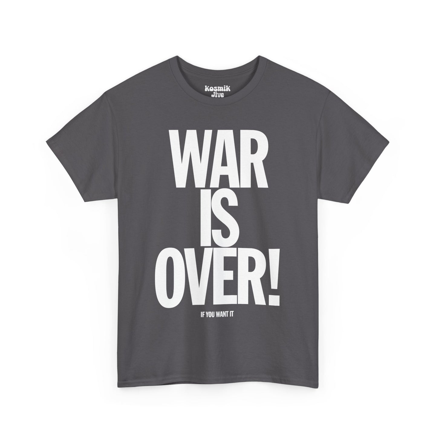 War Is Over T-Shirt