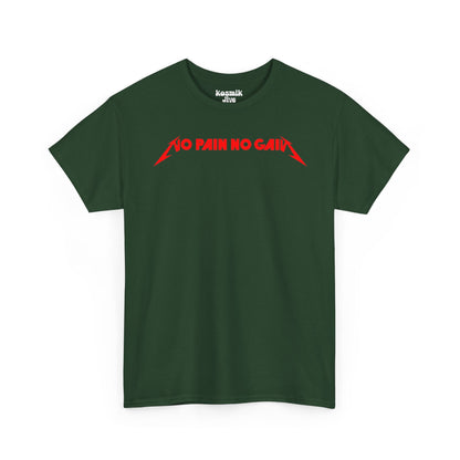No Pain No Gain T-Shirt