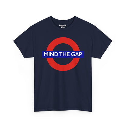 Mind The Gap T-Shirt