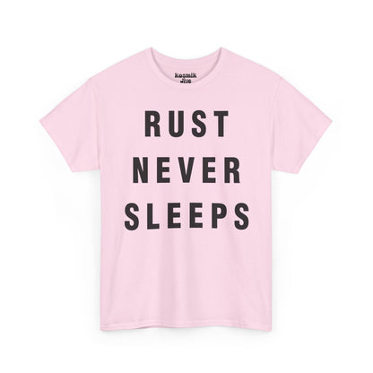 Rust Never Sleeps T-Shirt