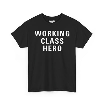 Working Class Hero T-Shirt