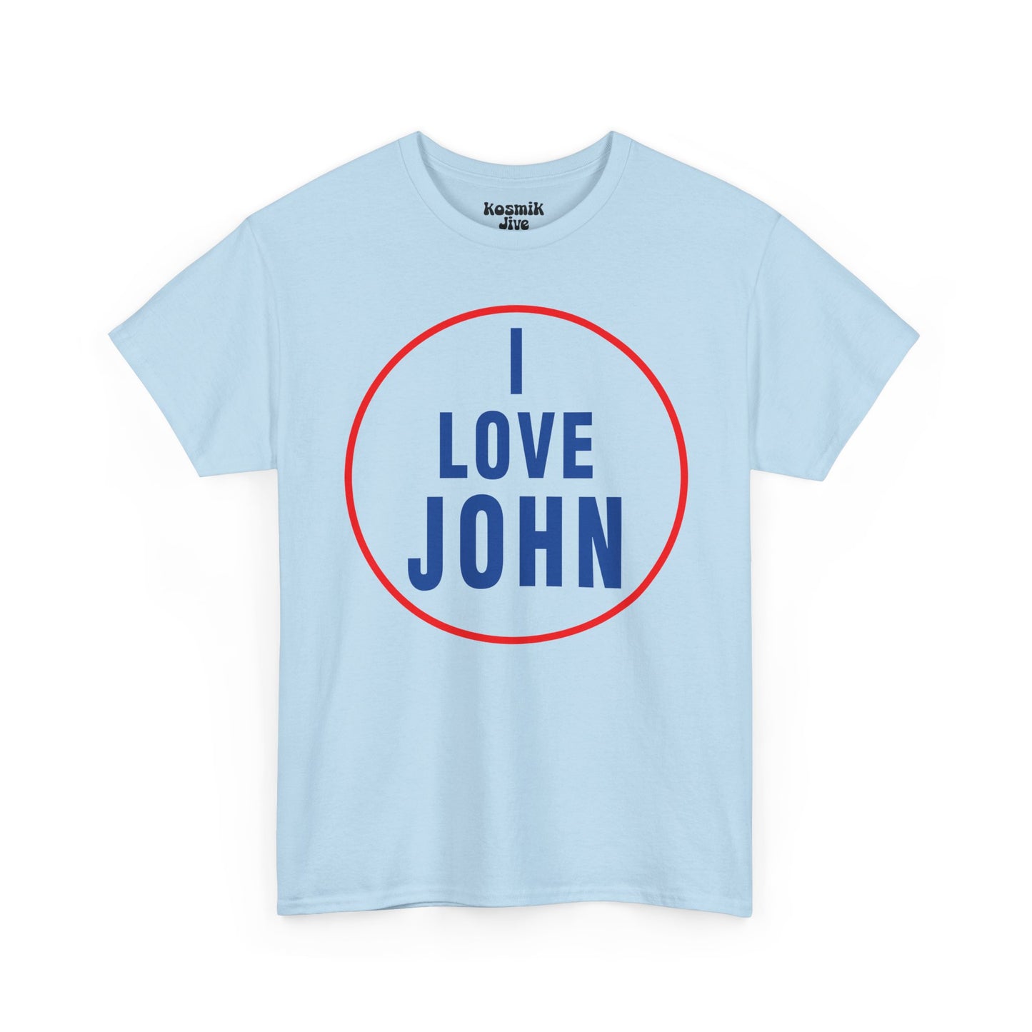 I Love John T-Shirt