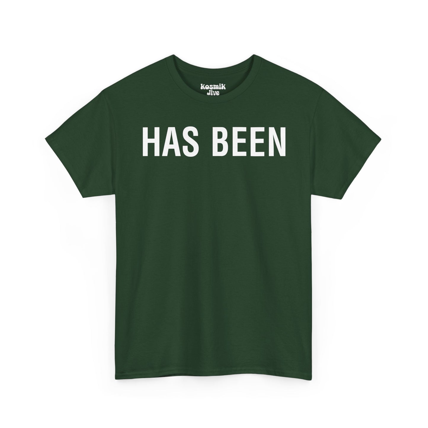 Has Been T-Shirt