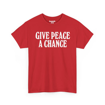 Give Peace a Chance T-Shirt