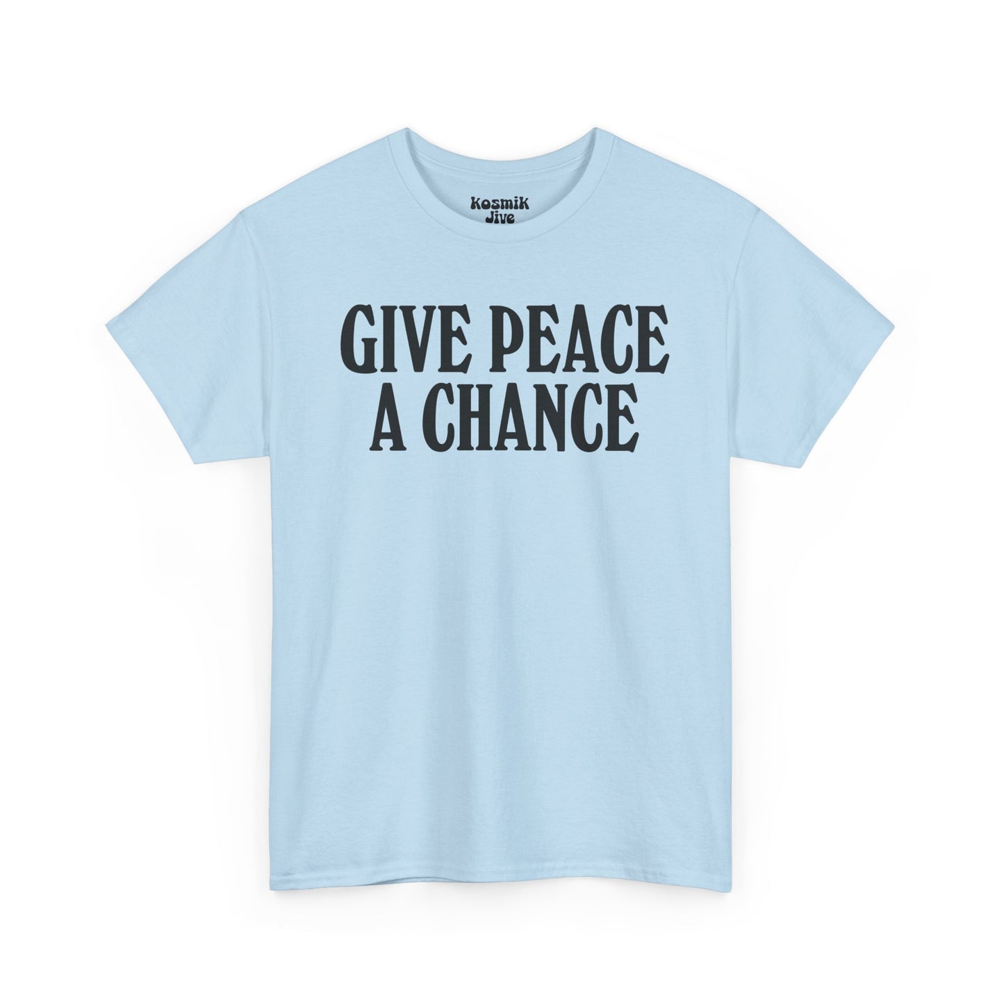 Give Peace a Chance T-Shirt