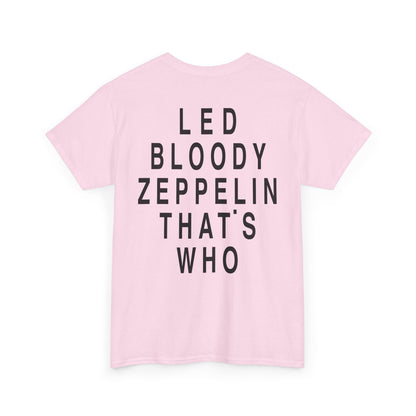 Led Bloody Zeppelin That’s Who T-Shirt – Back Print