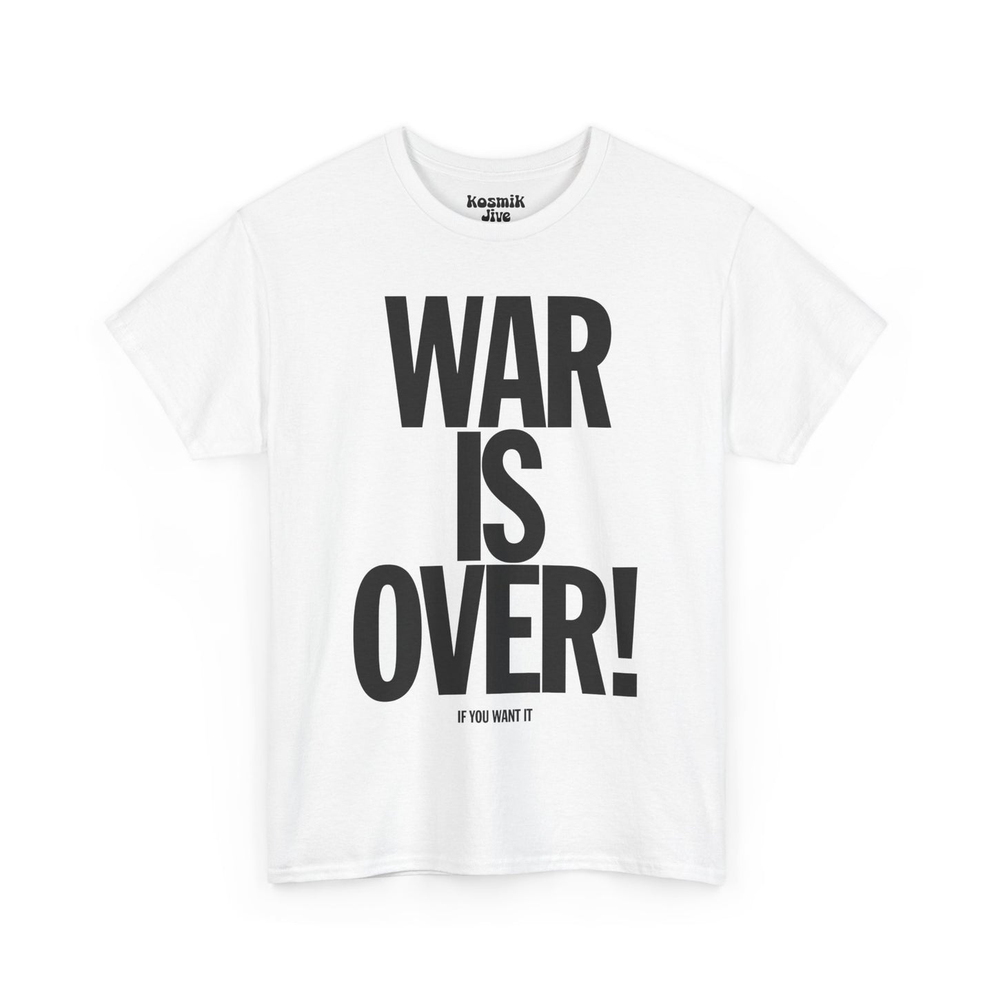 War Is Over T-Shirt