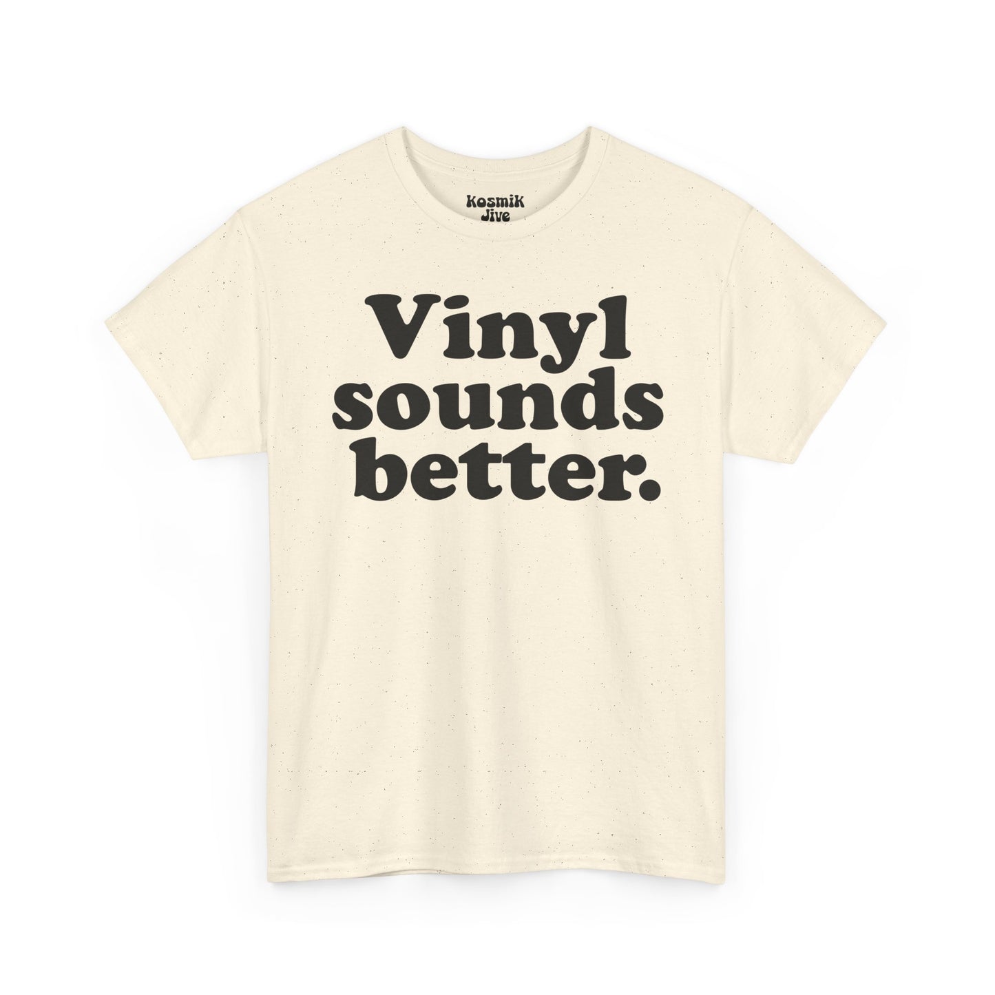 Vinyl Sounds Better T-Shirt
