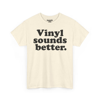 Vinyl Sounds Better T-Shirt