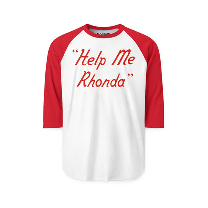 Help Me Rhonda Raglan Shirt