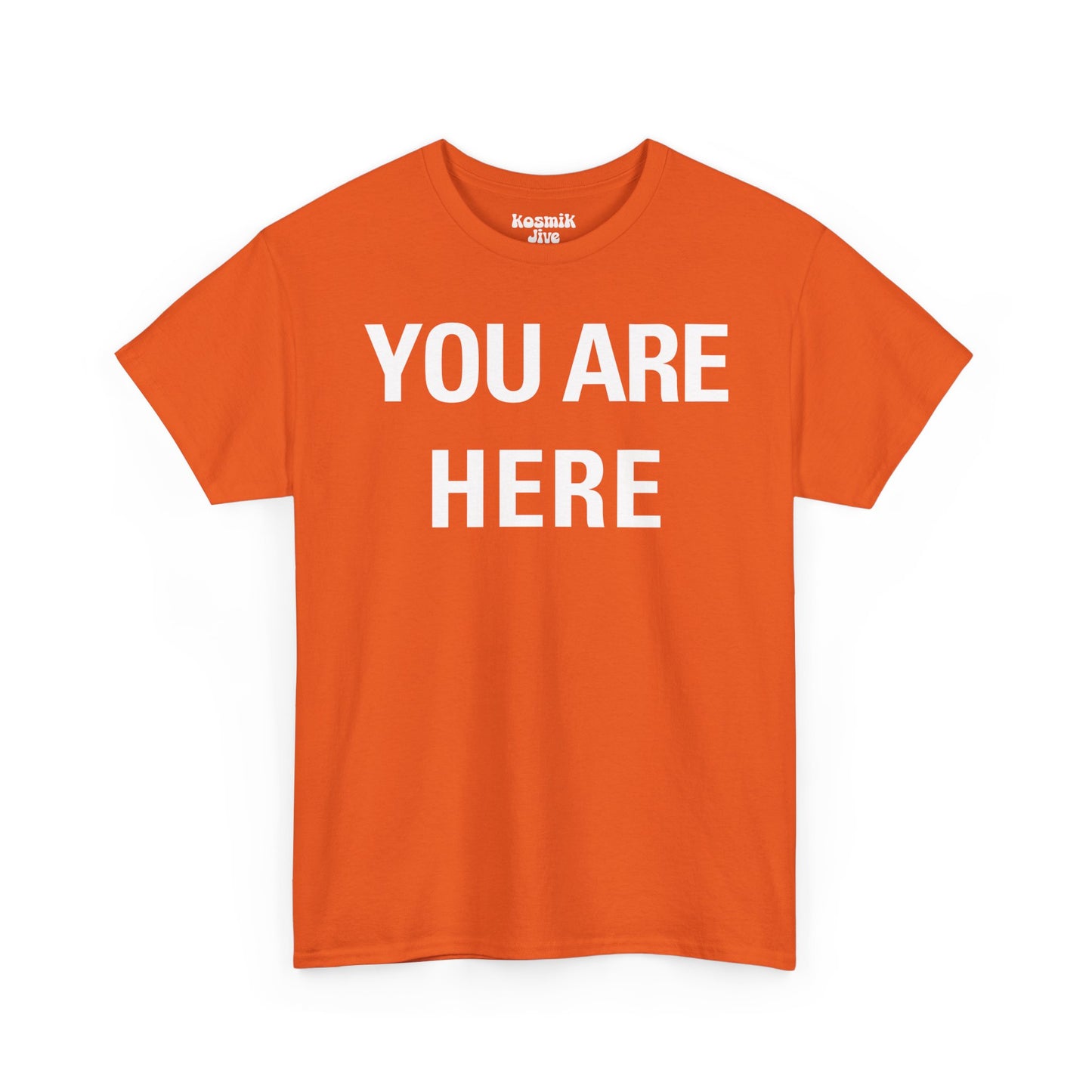 You Are Here T-Shirt