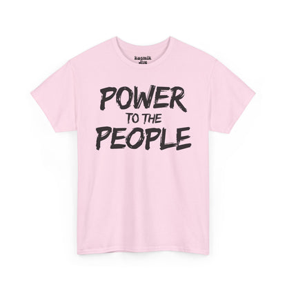 Power To The People T-Shirt