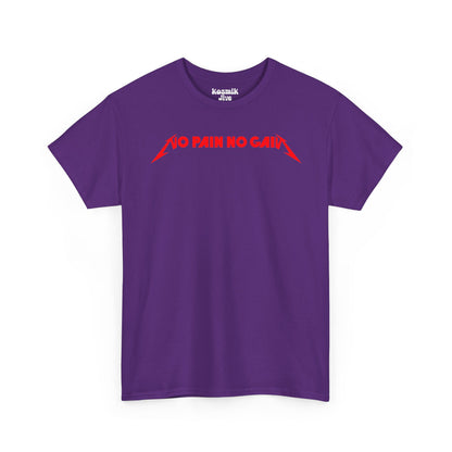 No Pain No Gain T-Shirt