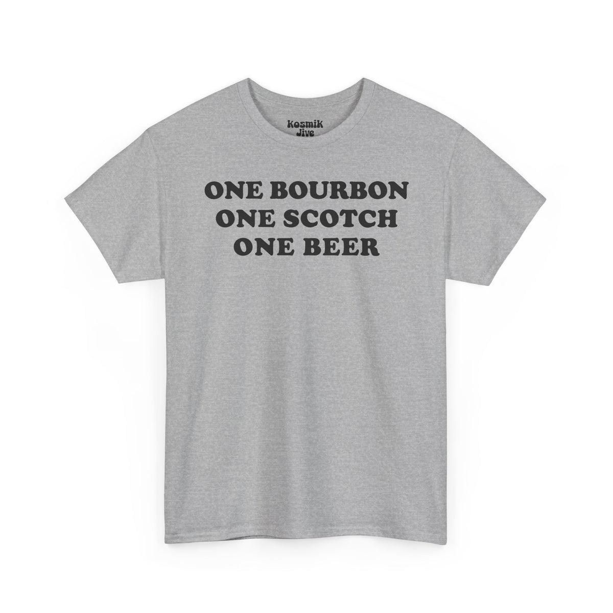 One Bourbon, One Scotch, One Beer T-Shirt