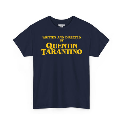 Written and Directed by Quentin Tarantino T-Shirt