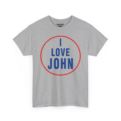 I Love John T-Shirt